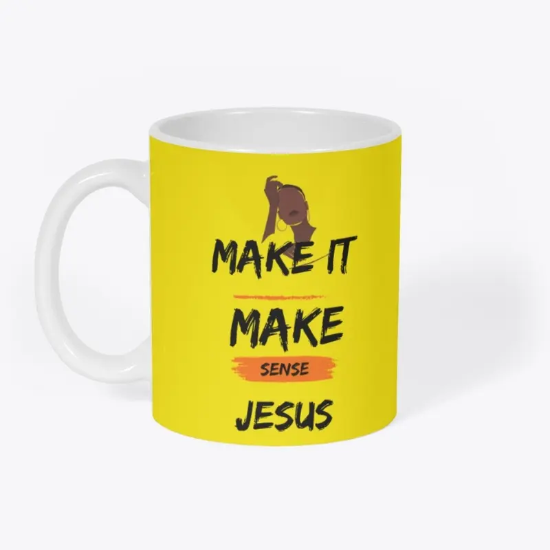 Make it Make Sense Mug